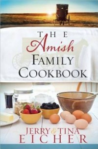 The Amish Family Cookbook