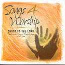 Songs 4 Worship - Shout To The Lord Double CD