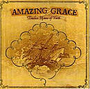 Amazing Grace � Timeless Hymns Of Faith CD