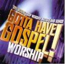Gotta Have Gospel Worship CD