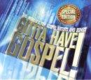 Gotta Have Gospel Special Edition CD