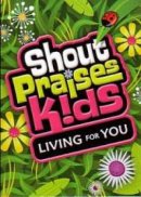 Shout Praises Kids: Living For You DVD