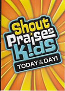 Shout Praises Kids: Today Is The Day DVD
