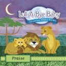 Lull-A-Bye Baby Praise CD