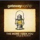 The More I Seek You CD
