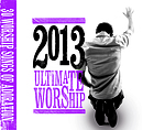 Ultimate Worship 2013