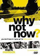 Why Not Now A Dvd Study