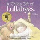 A Childs Gift Of Lullabyes In Gift Box