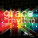 Grace Is The Rhythm