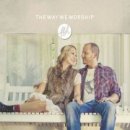 Way We Worship Cd