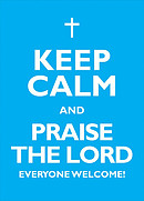 Keep Calm and Praise the Lord - A2 Poster