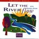 Let The River Flow CD