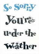 So Sorry You're Under the Weather - Single Card