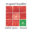 No Organist No Problem Catholic Seasonal Pack 3
