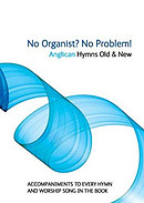 No Organist? No Problem! Anglican Hymns Old & New CD Set