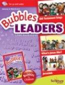Bubbles For Leaders January - March 2012