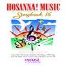 Hosanna! Music Songbook Vol 16