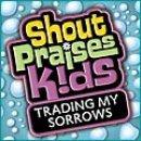 Trading My Sorrows