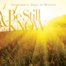 Be Still & Know: Worship