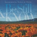 Be Still & Know: Faith