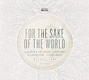 For the Sake of the World Live CD/DVD