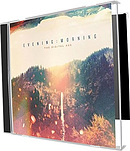 Evening: Morning CD