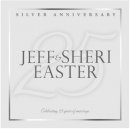 Silver Anniversary: Jeff & Sheri Easter