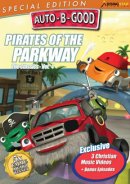 Pirates Of The Parkway: Auto B Good 