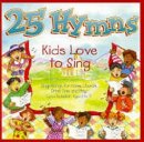 25 Hymns Kids Love To Sing (kids Cd)
