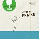 Seeds of Praise | Volume 3