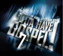 Gotta Have Gospel 7