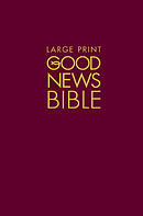 Good News Bible: Hardback, Large Print 
