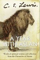 A Year with Aslan