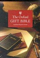 The Oxford Gift Bible Authorized King James Version