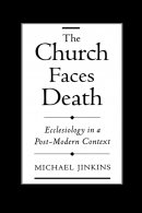 Church Faces Death
