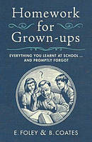 Homework for Grown-ups