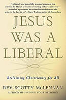 Jesus Was a Liberal