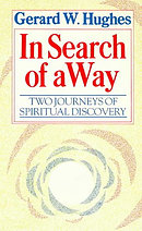 In Search of a Way: Two Journeys of Spiritual Discovery