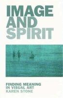 Image and Spirit: Finding Meaning in Visual Art