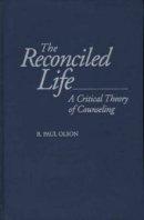 The Reconciled Life