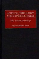 Science, Theology and Consciousness