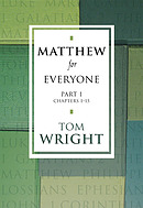 Matthew for Everyone: Part 1 : Chapters 1-15