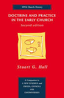 Doctrine and Practice in the Early Church