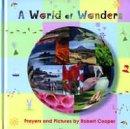 A World of Wonders: Prayers and Pictures by Robert Cooper