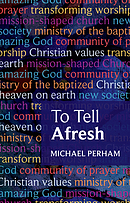 To Tell Afresh
