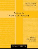 Exploring the New Testament Volume 1