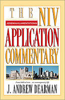 Jeremiah, Lamentations: NIV Application Commentary