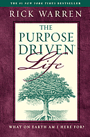 The Purpose Driven Life