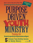 Purpose Driven Youth Ministry Training Kit Leaders Guide