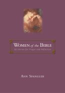 Women of the Bible: 52 Stories for Prayer and Reflection